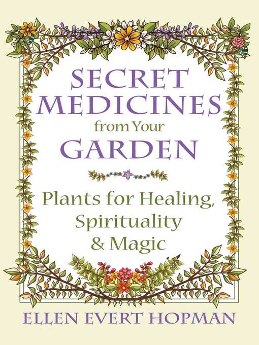 Title details for Secret Medicines from Your Garden by Ellen Evert Hopman - Wait list